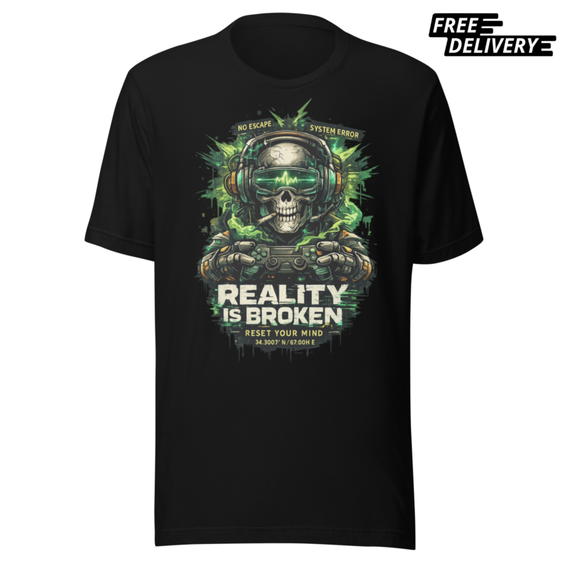 Reality is Broken" Cyberpunk T-Shirt