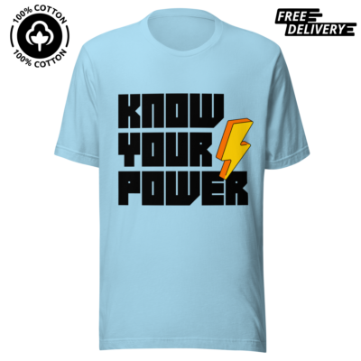 Know Your Power Pure Cotton T-Shirt