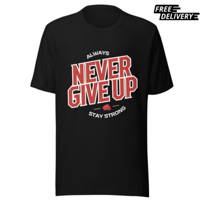 Never Give Up" Motivational T-Shirt