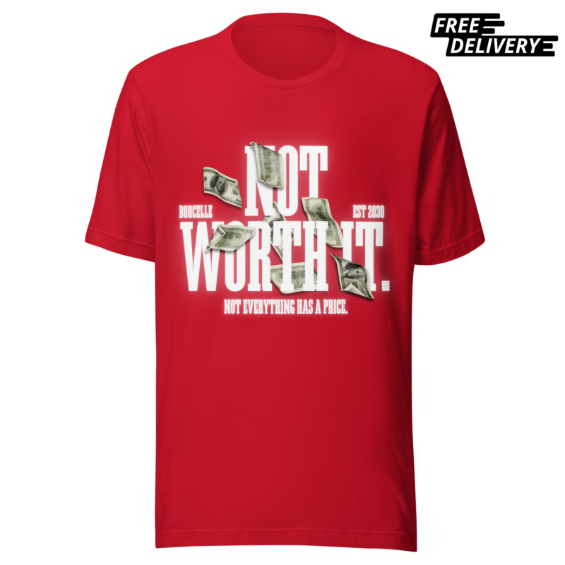 Not Worth It Urban Streetwear T-Shirt