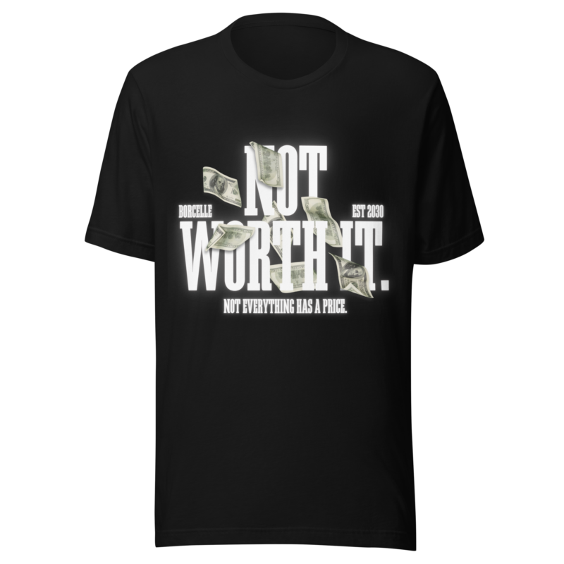 Not Worth It Urban Streetwear Pure Cotton T-Shirt