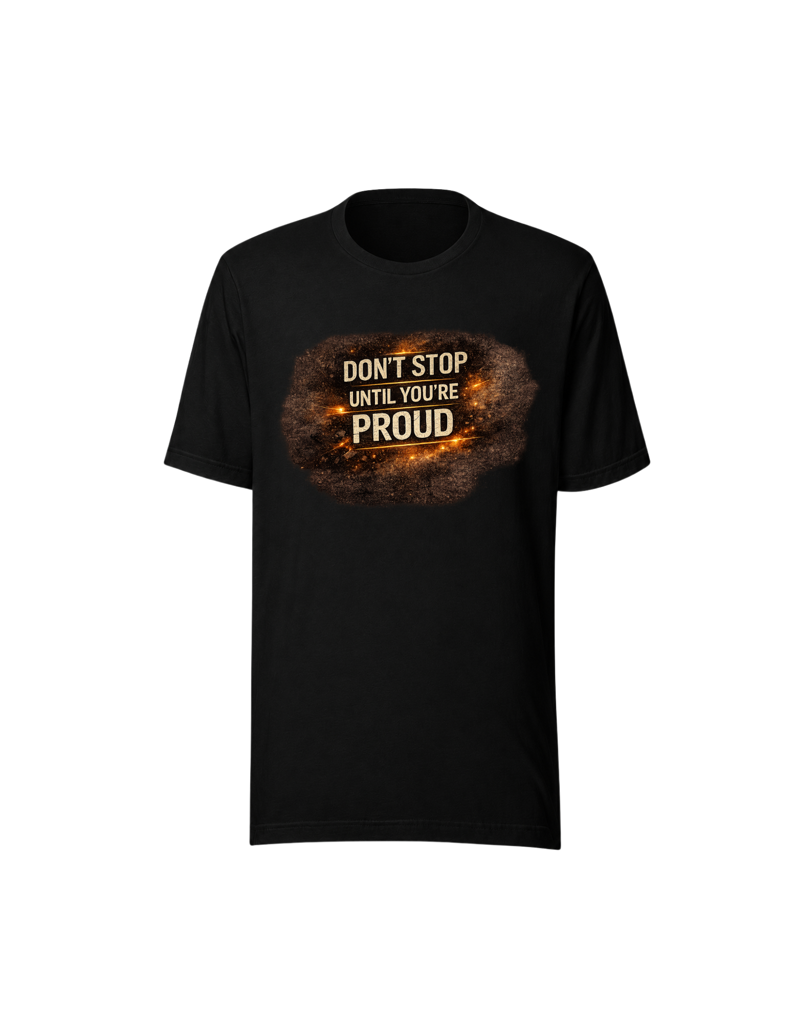 Don't Stop Until You're Proud Motivation T-Shirt - Image 2
