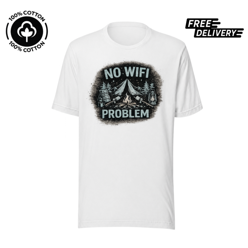 No WiFi No Problem Camping T-Shirt – Outdoor Adventure Tee