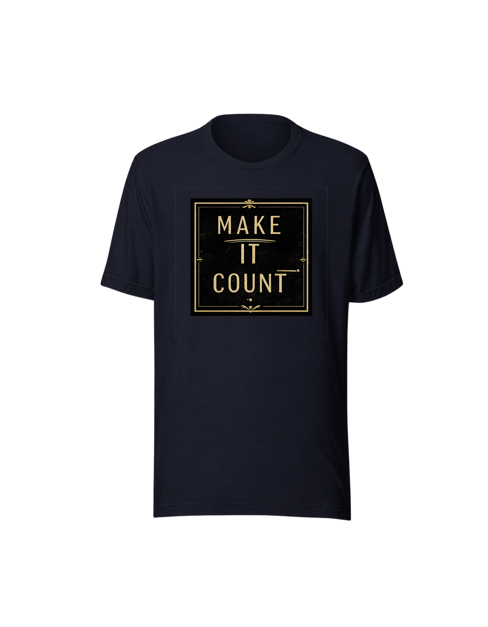 Make It Count Inspirational T-Shirt – Motivational Quote Tee - Image 3