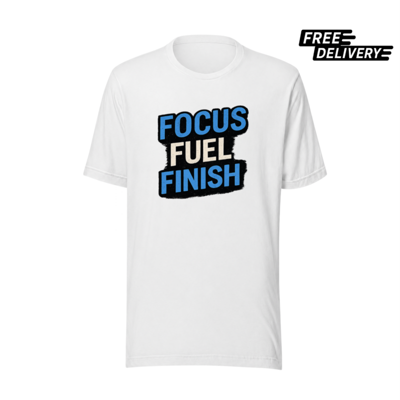 Focus Fuel Finish T-Shirt – Productivity Motivation Tee