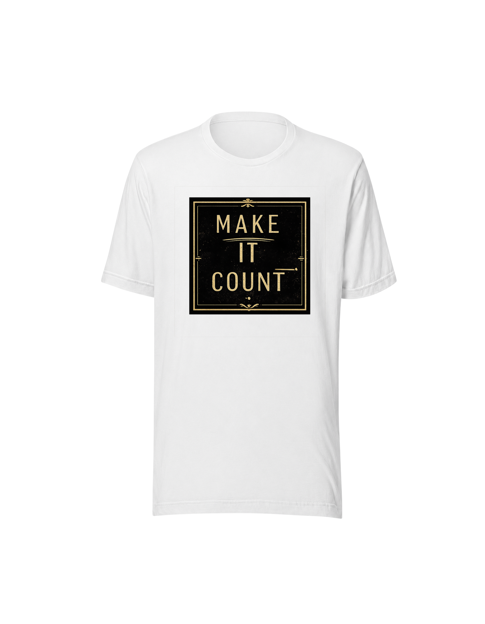 Make It Count Inspirational T-Shirt – Motivational Quote Tee - Image 4