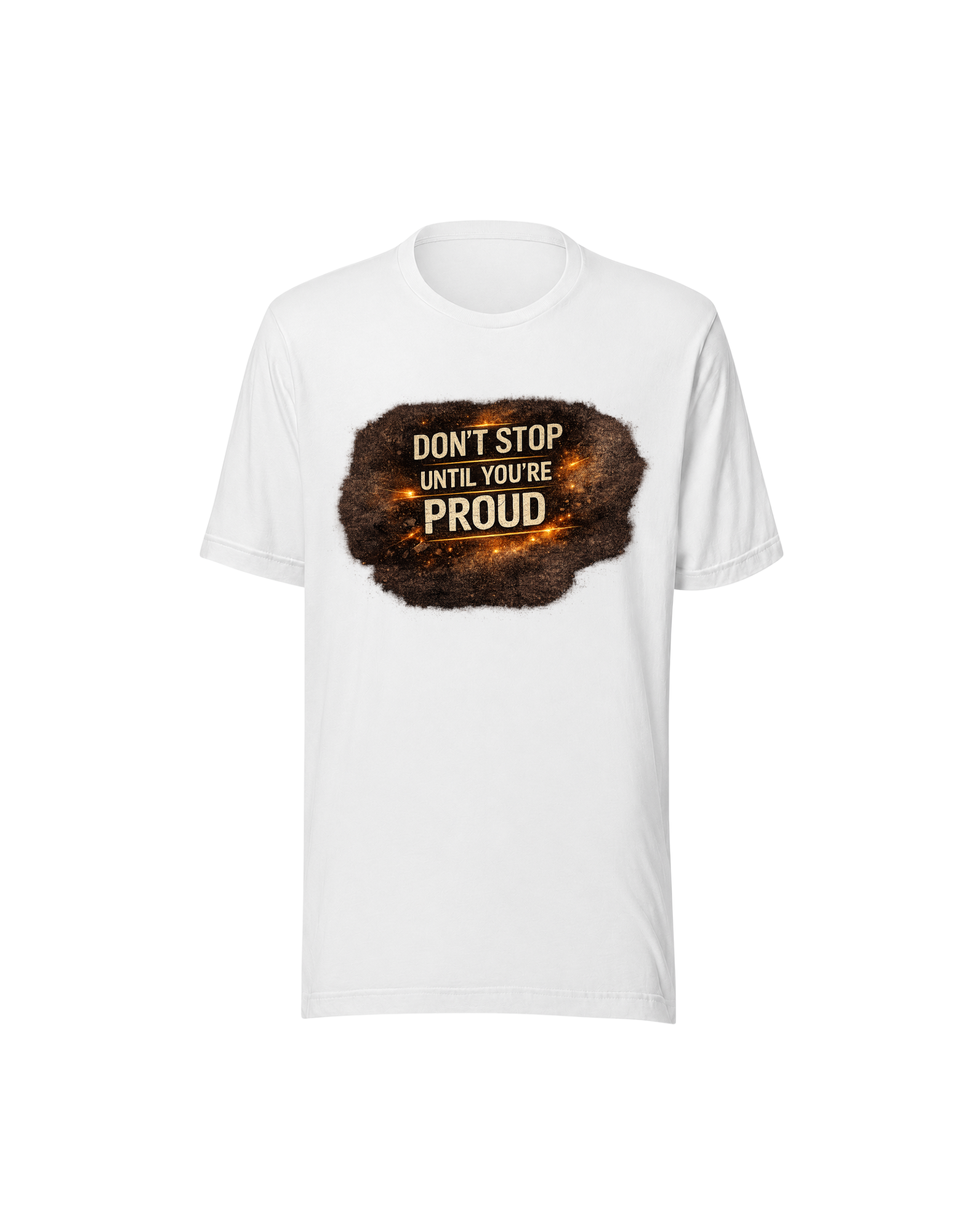 Don't Stop Until You're Proud Motivation T-Shirt - Image 4