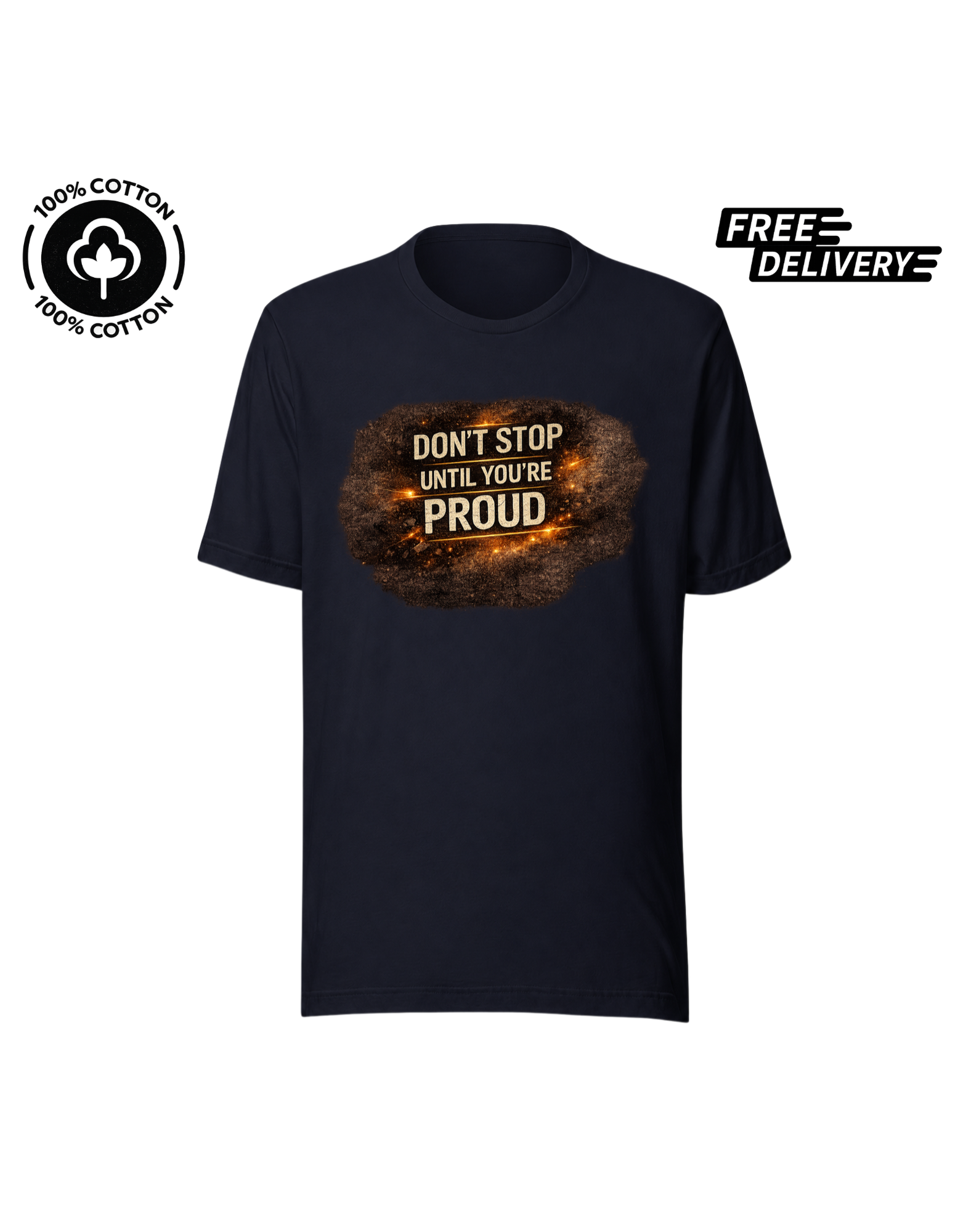 Don't Stop Until You're Proud Motivation T-Shirt
