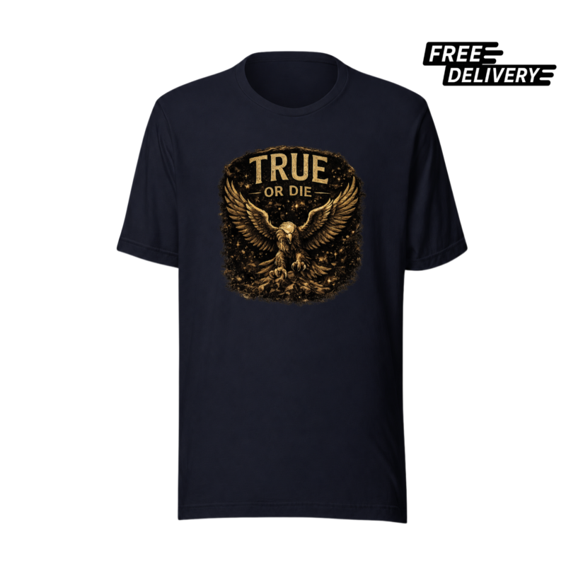 True or Die Eagle T-Shirt – Freedom Spirit Graphic Tee