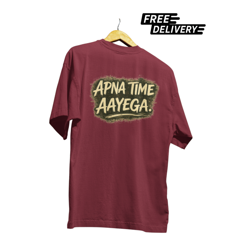 Apna Time Aayega Motivational T-Shirt – Inspirational Quote Tee