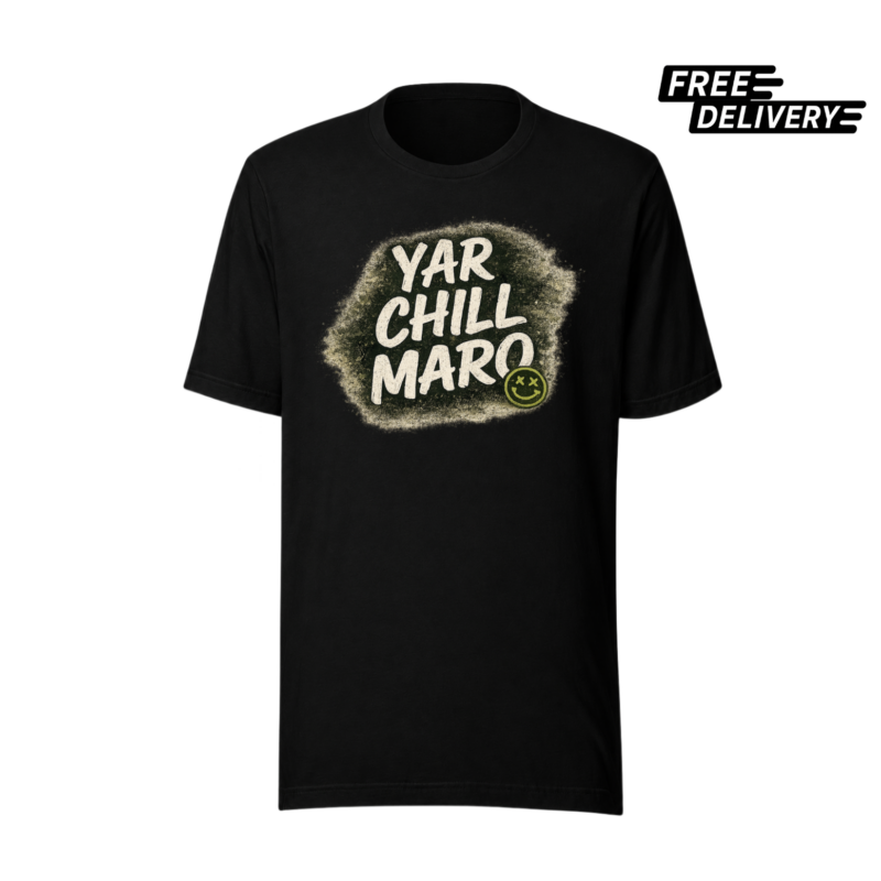 Yar Chill Maro Funny Pakistani T-Shirt – Desi Humor Graphic Tee